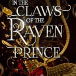 In the Claws of the Raven Prince By Mallory Dunlin