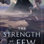 The Strength of the Few By James Islington