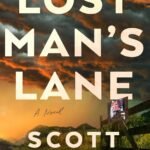 Lost Man's Lane  By Scott Carson