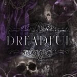 Dreadful  By Greer Rivers