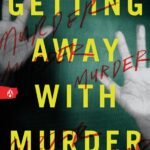 Getting Away with Murder  By Kathryn Foxfield