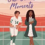 Our Secret Moments  By Janisha Boswell