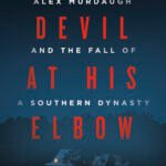 The Devil at His Elbow  By Valerie Bauerlein