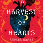 A Harvest of Hearts By Andrea Eames
