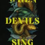 When Devils Sing By Xan Kaur