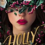 Holly  By Adalyn Grace