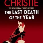 The Last Death of the Year  By Sophie Hannah