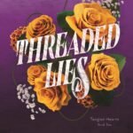 Threaded Lies By K. Bromberg