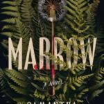 Marrow By Trisha Wolfe