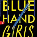 Secrets of the Blue Hand Girls By Rowana Miller