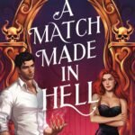 A Match Made in Hell  By Charlotte Ingham