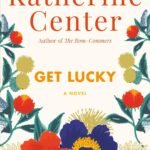 Get Lucky By Katherine Center