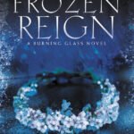 Frozen Reign  By Kathryn Purdie