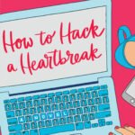 How to Hack a Heartbreak By Kristin Rockaway