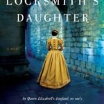 The Locksmith's Daughter  By Karen Brooks