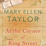 At the Corner of King Street By Mary Ellen Taylor