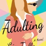 Adulting By Liz Talley