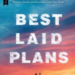 Best Laid Plans  By Roan Parrish