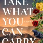 Take What You Can Carry By Gian Sardar