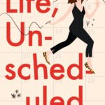 Life, Unscheduled By Kristin Rockaway