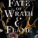 A Fate of Wrath & Flame By K.A. Tucker