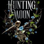The Hunting Moon  By Susan Dennard