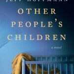 Other People's Children By Jeff Hoffmann