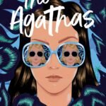 The Agathas  By Kathleen Glasgow