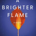 A Brighter Flame By Christine Nolfi