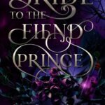 Bride to the Fiend Prince  By Rebecca F. Kenney
