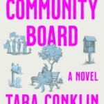 Community Board By Tara Conklin