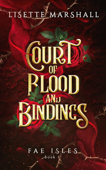 Court of Blood and Bindings  By Lisette Marshall