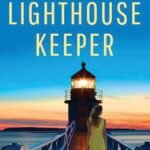 The Lighthouse Keeper  By Cynthia Ellingsen