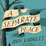 A Separate Peace  By John Knowles