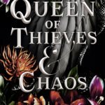 A Queen of Thieves & Chaos  By K.A. Tucker