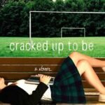 Cracked Up to Be  By Courtney Summers