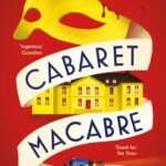 Cabaret Macabre By Tom Mead
