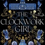 The Clockwork Girl By Anna Mazzola