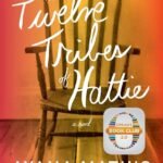 The Twelve Tribes of Hattie By Ayana Mathis