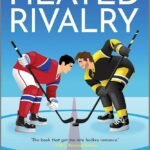 Heated Rivalry By Rachel Reid