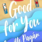 Good for You By Camille Pagán