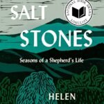 The Salt Stones: Seasons of a Shepherd's Life By Helen Whybrow