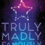 Truly, Madly, Famously  By Rebecca Serle