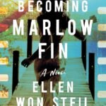 Becoming Marlow Fin By Ellen Won Steil