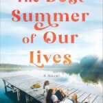 The Best Summer of Our Lives  By Rachel Hauck