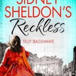 Reckless  By Tilly Bagshawe