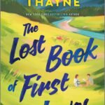 The Lost Book of First Loves  By RaeAnne Thayne