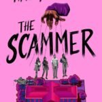 The Scammer  By Tiffany D. Jackson
