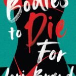 Bodies to Die For  By Lori Brand