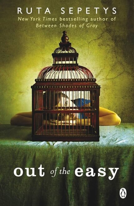 Out of the Easy  By Ruta Sepetys